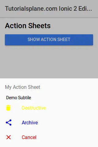 Ionic 2 ActionSheet With SubTitle | ICON | Css Class Example