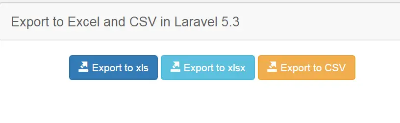 Laravel Export Table Data to CSV, XSL And XSLX file  